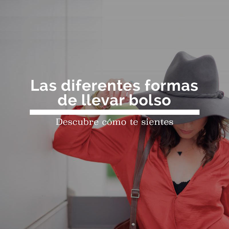 Formas de llevar bolso