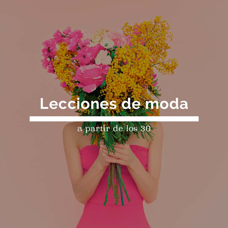 Lecciones de moda a partir de los 30