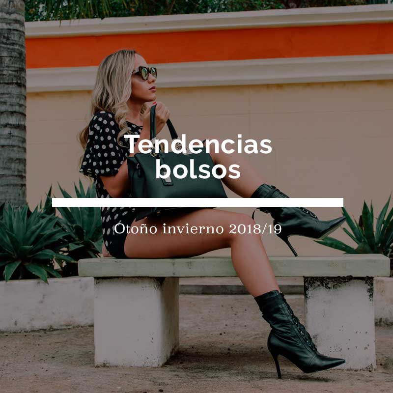 Tendencias de bolsos otoño invierno 2018 y 2019
