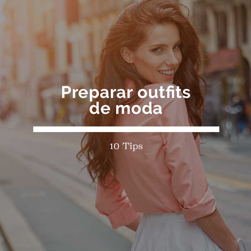 preparar outfits de moda